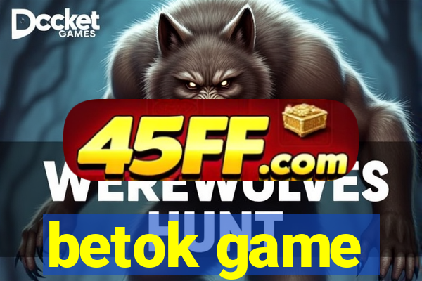 betok game